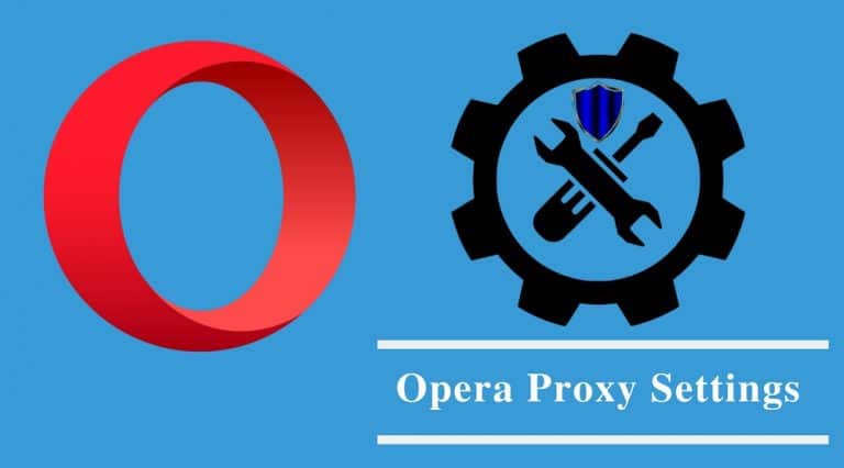 Opera Proxy 101: How to Set Up Proxy in Opera Browser | Best Proxy Reviews